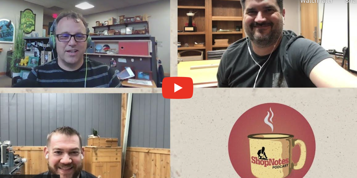 ShopNotes Podcast Episode 167 — I Only Bought 3 Things! (and One of Them I Already Owned)