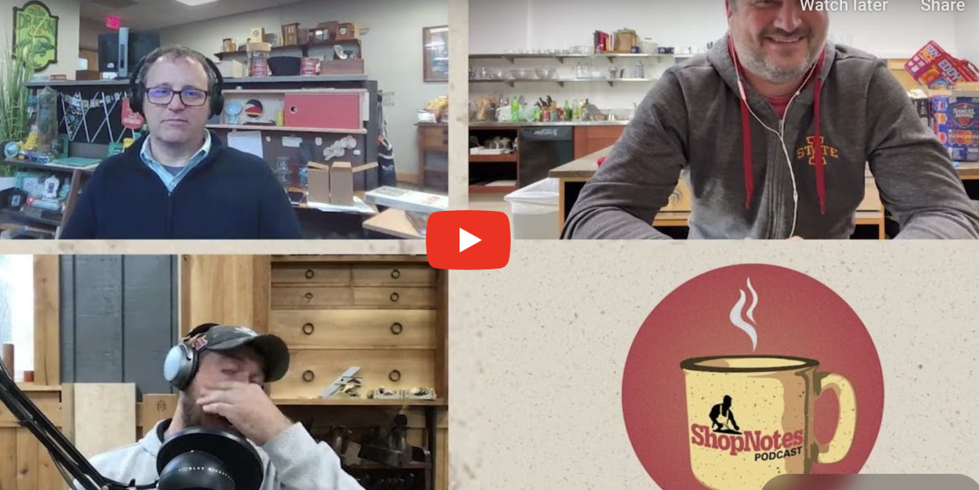 ShopNotes Podcast Episode 210 — Back Before People Got Wider