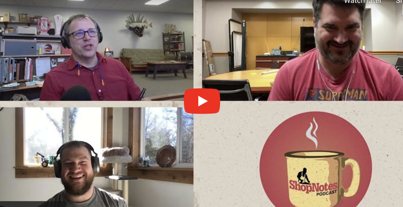 ShopNotes Podcast Episode 219 — How Do I Get a Thick Leg (That Looks Good On All Four Sides)?