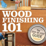 Wood Finishing 101