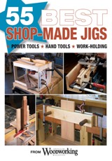 '55 Best Shop-Made Jigs'
